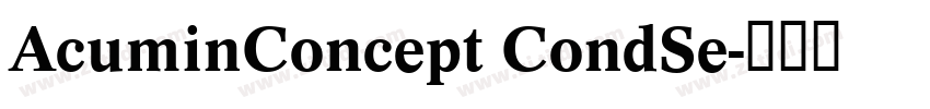 AcuminConcept CondSe字体转换